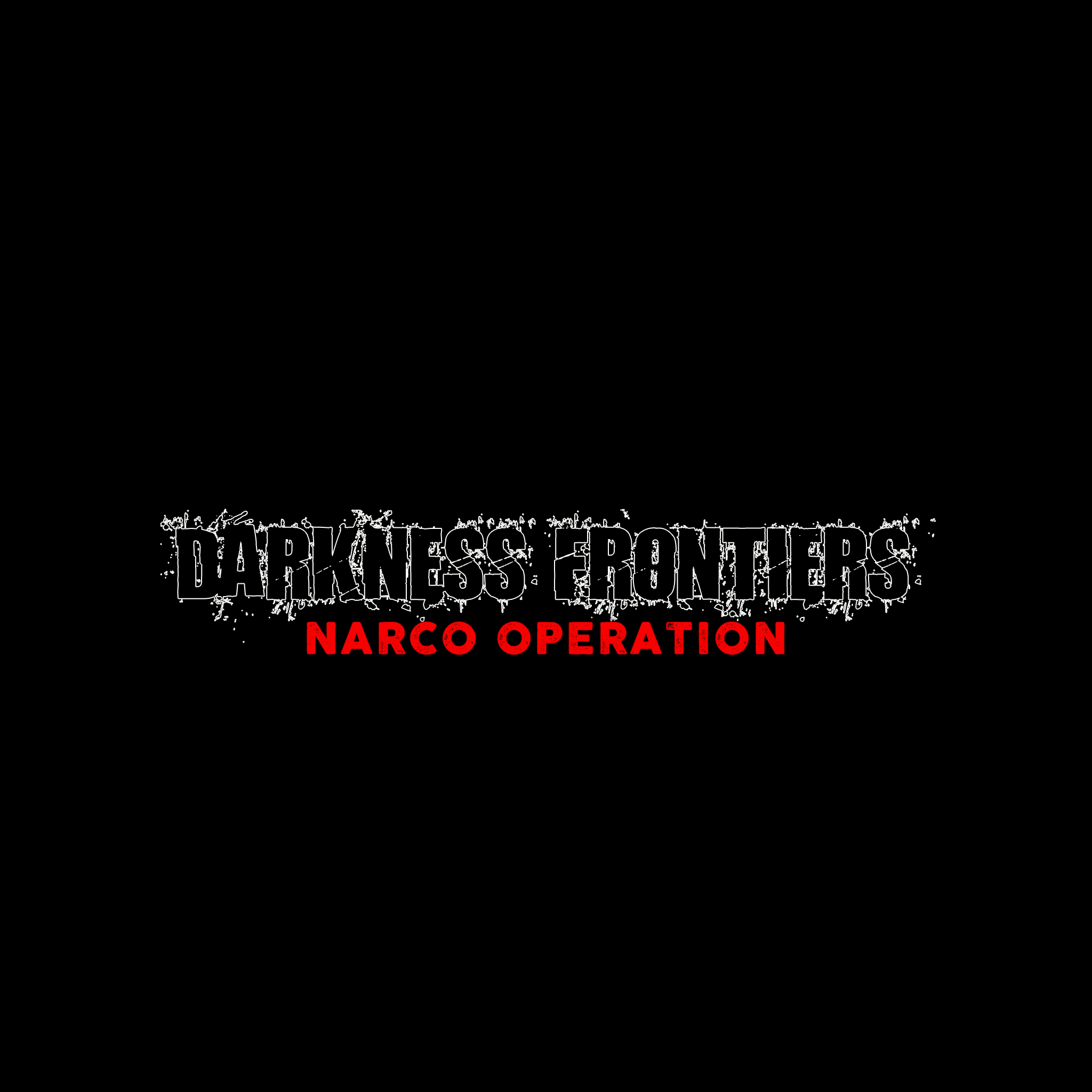 Darkness Frontiers: Narco Operation